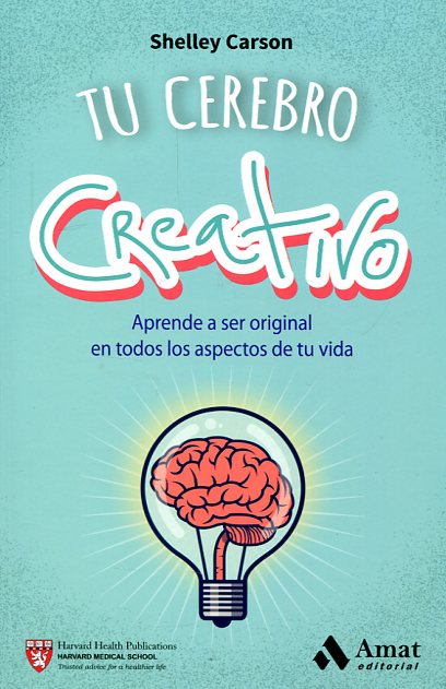 Tu cerebro creativo. 9788497358187