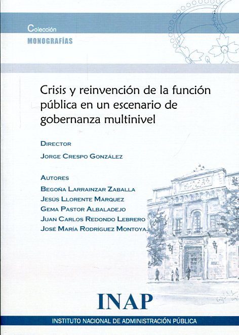 Crisis y reinvención de la función pública en un escenario de gobernanza multinivel. 9788473515092