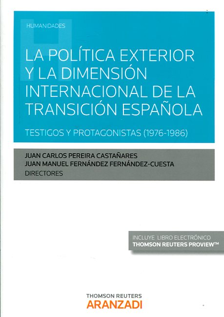 La política exterior y la dimensión internacional de la Transición española. 9788490994689