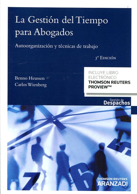 La gestión del tiempo para abogados. 9788490995006