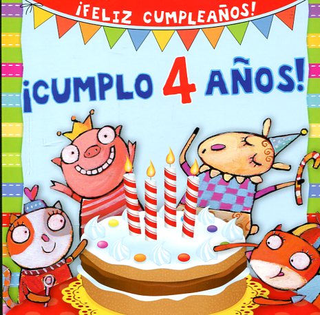 ¡Cumplo 4 años!. 9788416117628