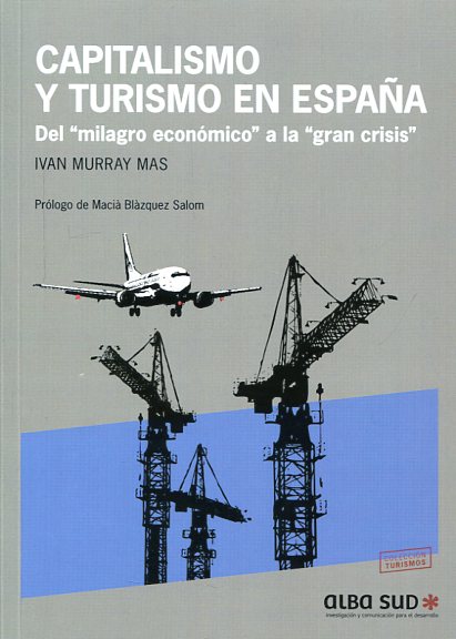 Capitalismo y turismo en España. 9788460657705