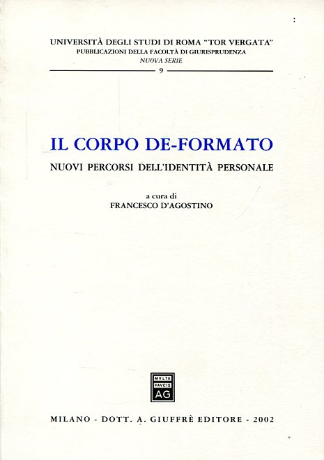 Il corpo de-formato. 9788814095719