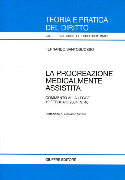 La procreazione medicalmente assistita. 9788814109706