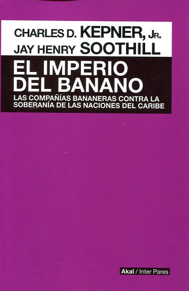 El Imperio del Banano. 9786079564131