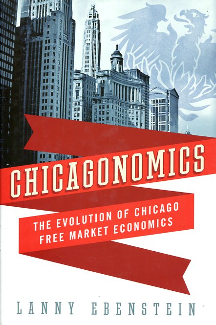 Chicagonomics. 9780230621954