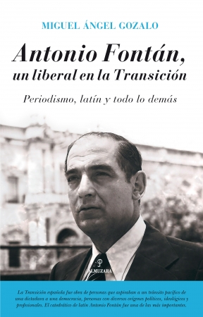 Antonio Fontán, un liberal en la Transición. 9788416392575
