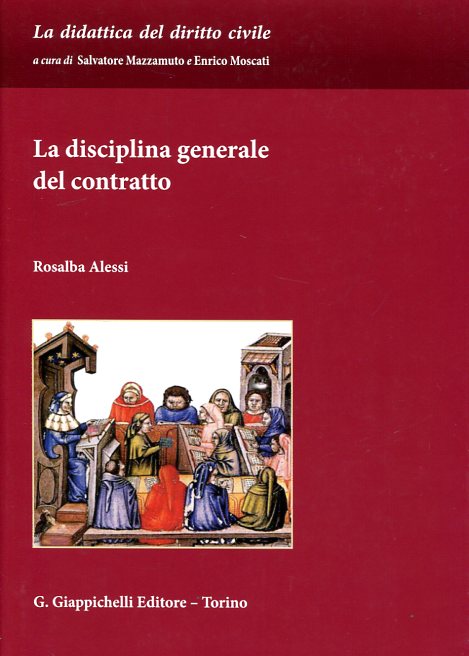 La disciplina generale del contratto. 9788892101258