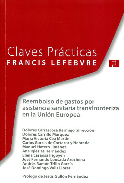 Reembolso de gastos por asistencia sanitaria transfronteriza en la Unión Europea. 9788416268030