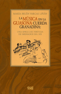 La música en la guasona Cuerda Granadina. 9788433857583