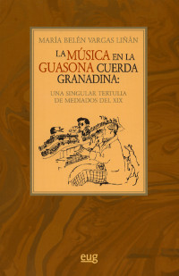 La música en la guasona Cuerda Granadina