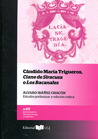 Cándido María Trigueros, Cíane de Siracusa o Los Bacanales. 9788498285376