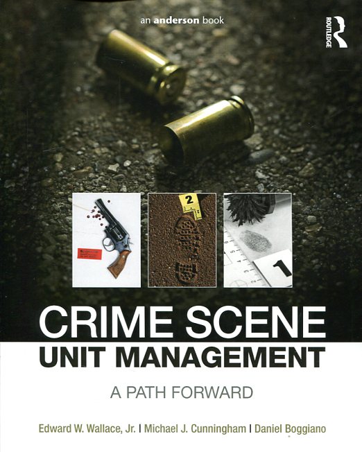 Crime scence unit management. 9780323243247