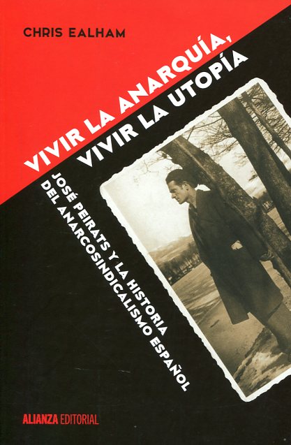 Vivir la anarquía, vivir la utopía. 9788491042211