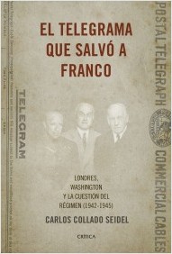 El telegrama que salvó a Franco. 9788498929041