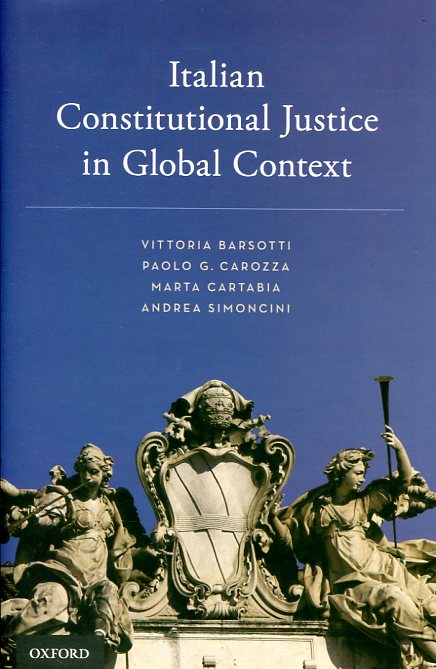 Italian constitutional justice in global context. 9780190214555