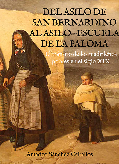 Del asilo de San Bernardino al asilo-escuela de La Paloma. 9788460835103