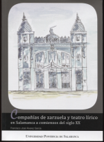 Compañías de zarzuela y teatro lírico en Salamanca a comienzos del siglo XX. 9788472999770