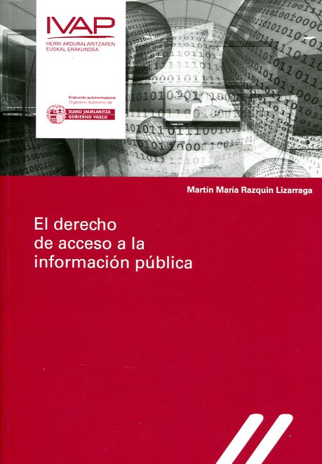 El derecho de acceso a la información pública. 9788477774648