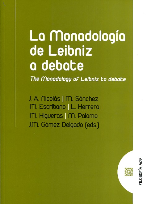La monadología de Leibniz a debate = The monadology of Leibniz to debate. 9788490454213