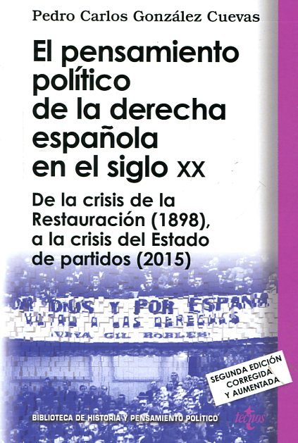 El pensamiento político de la derecha española en el siglo XX. 9788430969128