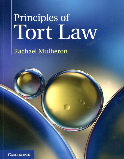 Principles of tort Law. 9781316605660