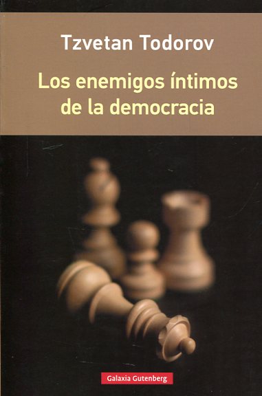 Los enemigos íntimos de la democracia