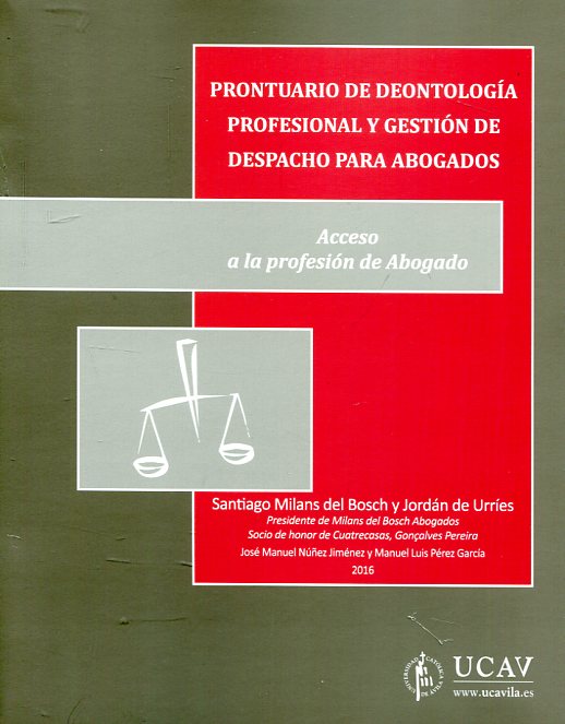 Prontuario de deontología profesional y gestión de despacho para abogados. 9788490403938