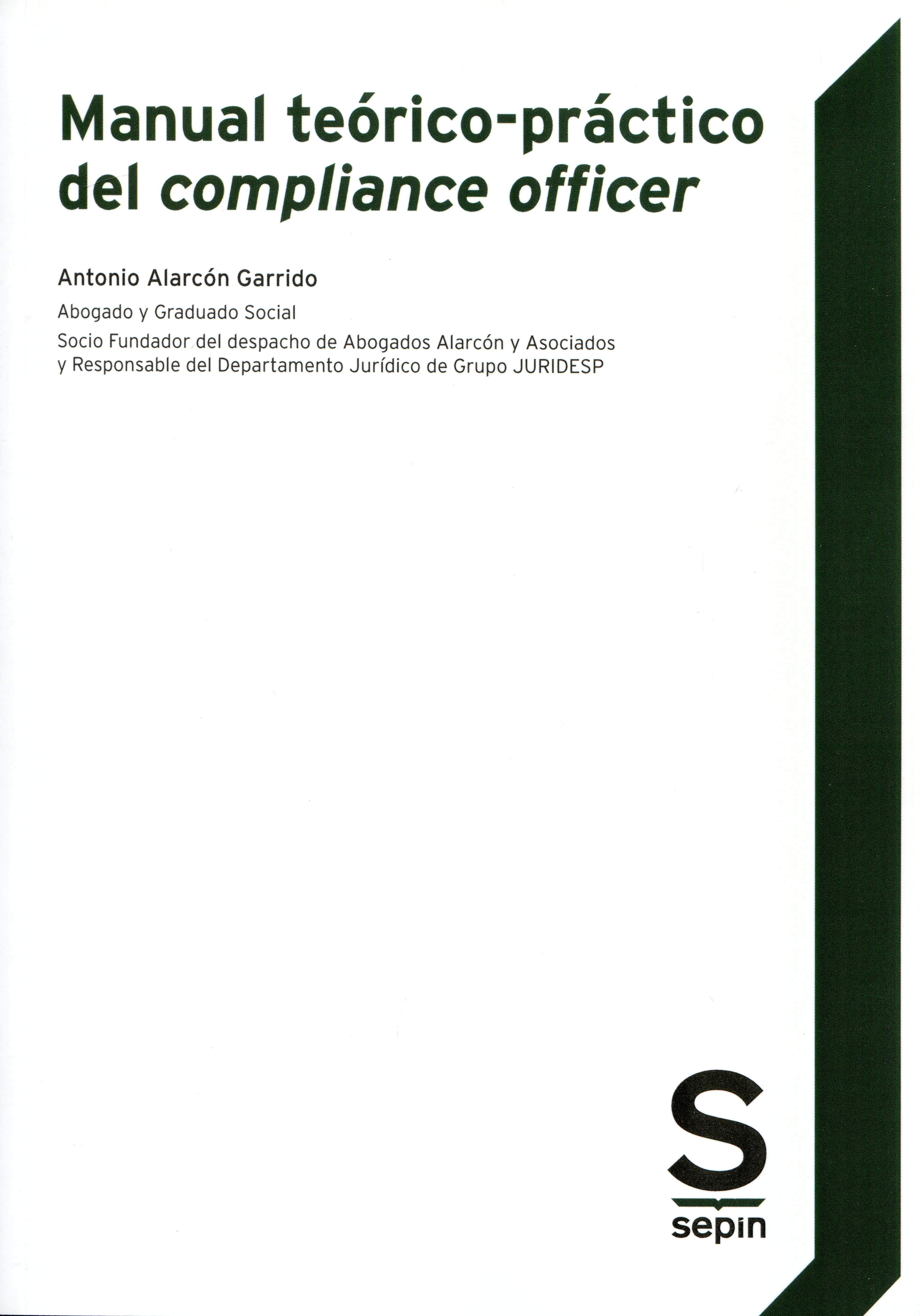 Manual teórico-práctico del compliance officer. 9788416521784