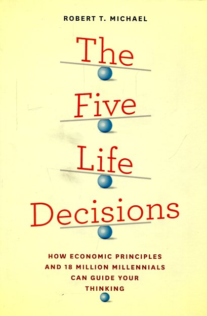 The five life decisions. 9780226354446