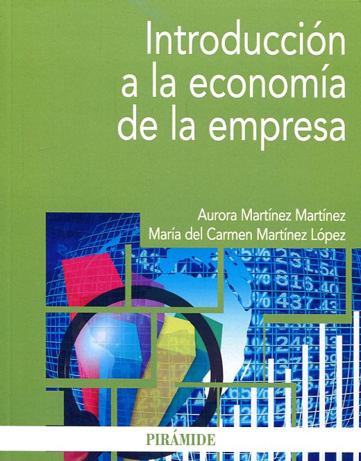 Introducción a la economía de la empresa. 9788436836387