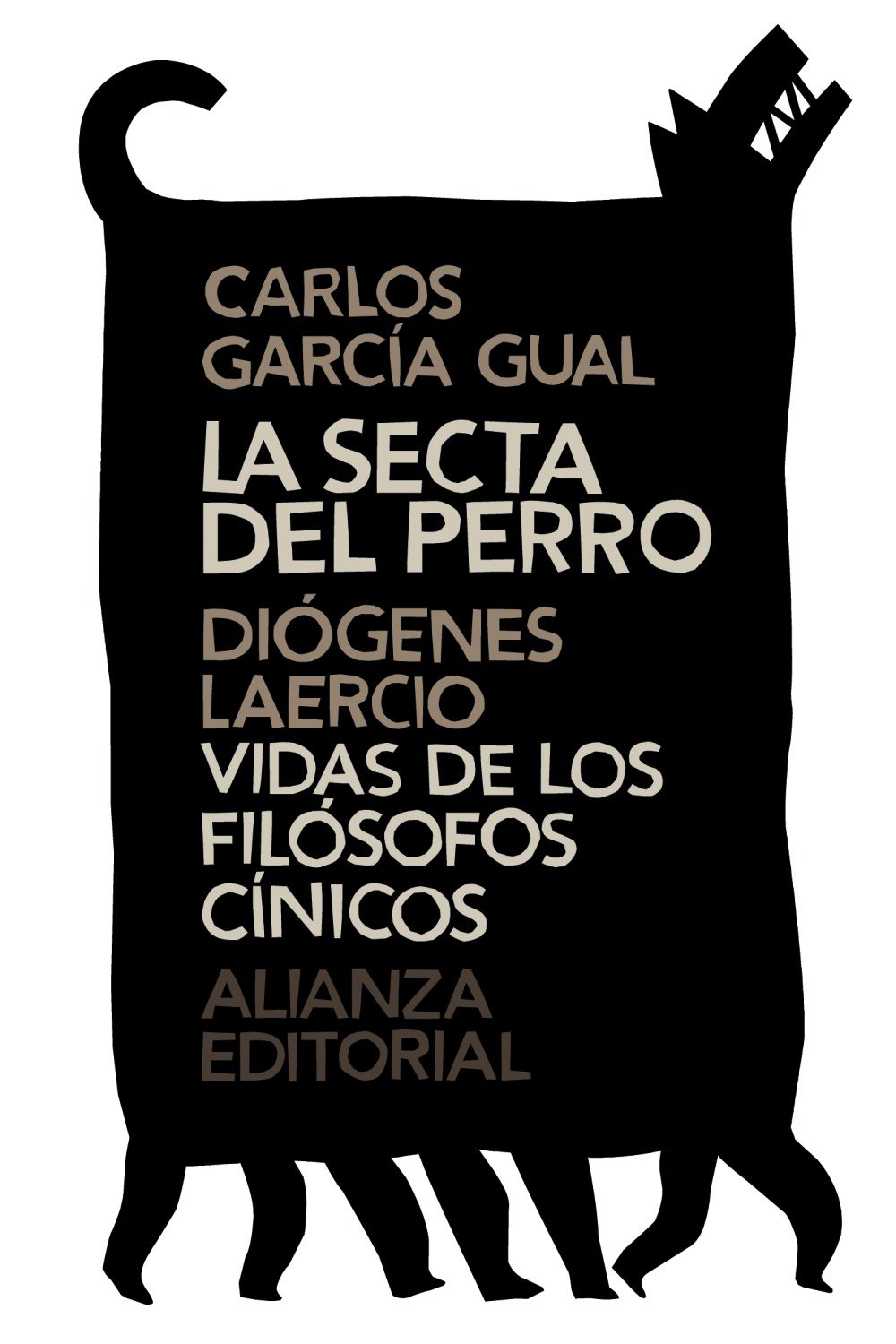 La secta del perro / Carlos García Gual; Vidas de los filósofos cínicos / Diógenes Laercio. 9788420686219