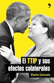 El TTIP y sus efectos colaterales. 9788499985411