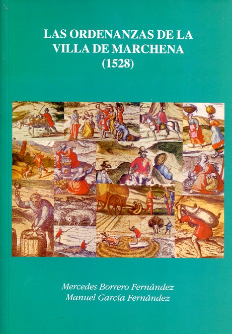 Las Ordenanzas de la Villa de Marchena (1528). 9788477981770