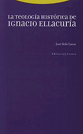 La teología histórica de Ignacio Ellacuría. 9788481643541