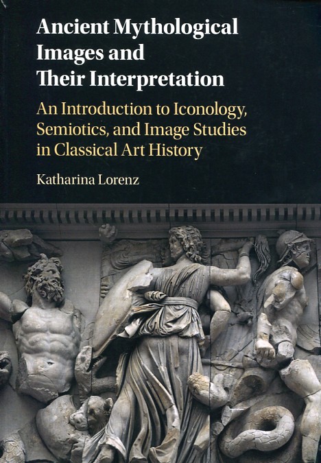Ancient mythological images and their interpretation. 9780521139724
