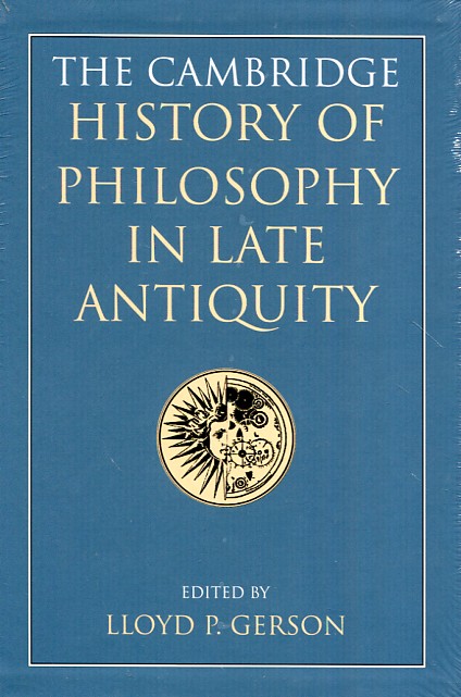 The Cambridge history of Philosophy in Late Antiquity