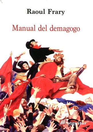 Manual del demagogo. 9788415707400