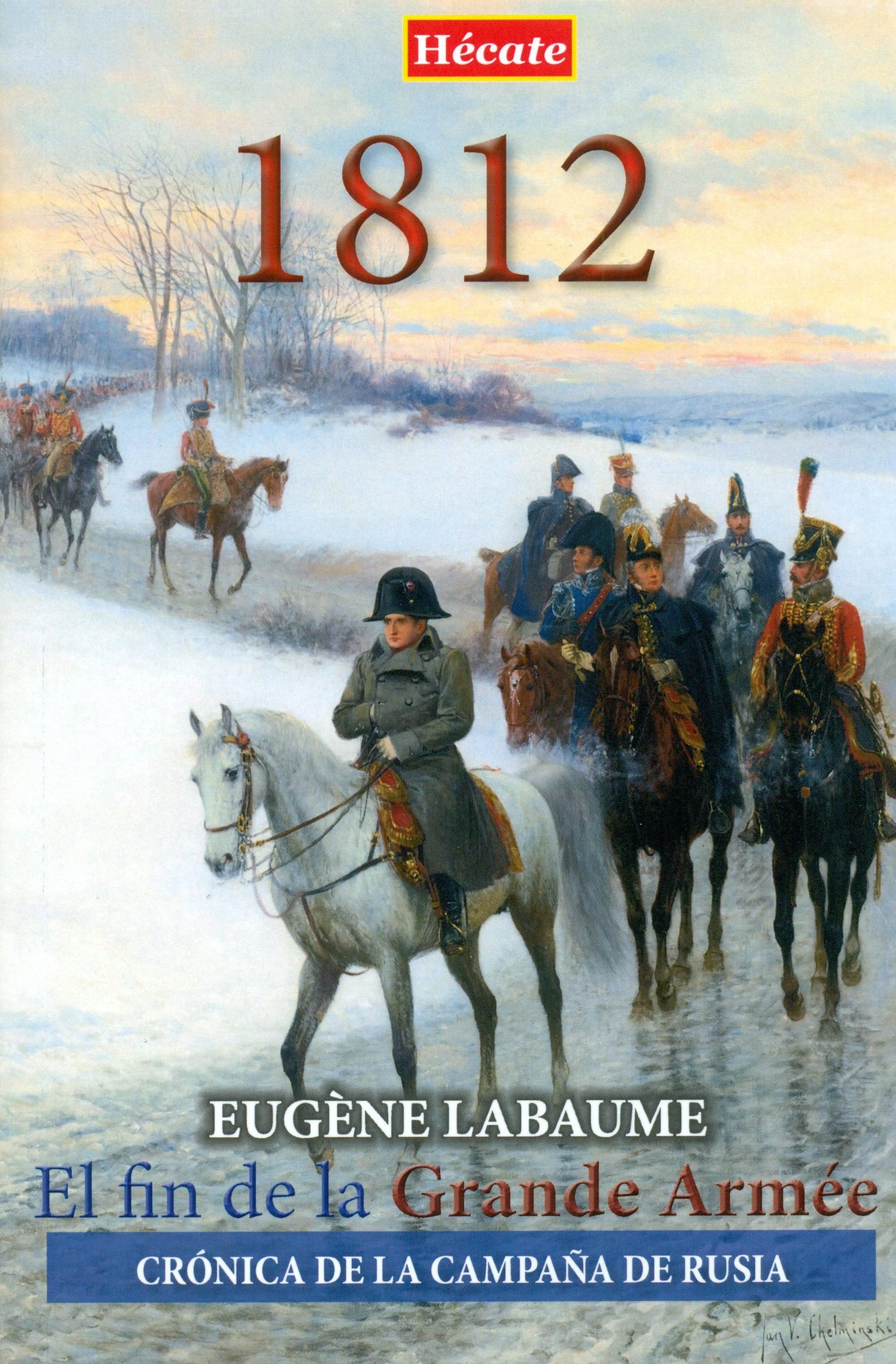 1812, el fin de la Grande Armée. 9788494289293