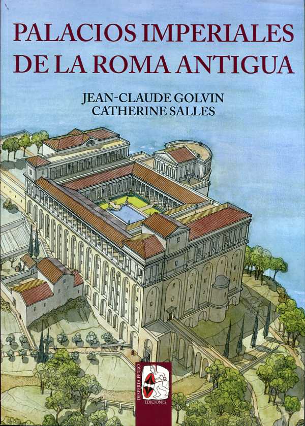 Palacios imperiales de la Roma Antigua. 9788494518713