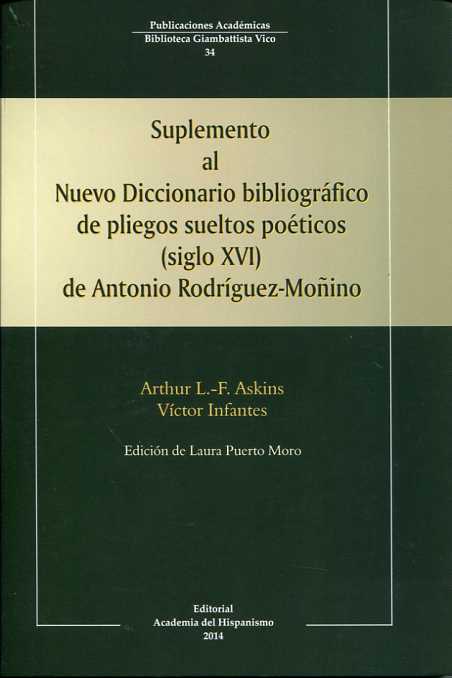 Suplemento al nuevo diccionario bibliográfico de pliegos sueltos poéticos (siglo XVI) de Antonio Rodríguez-Moñino. 9788415175773