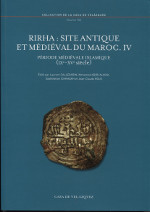 Rirha : site antique et médiéval du Maroc. IV