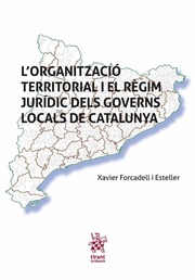 L´organització territorial i el règim jurídic dels governs locals de Catalunya