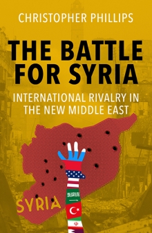 The battle for Syria. 9780300217179