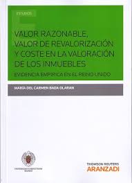 Valor razonable, valor de revalorización y coste en la valoración de los inmuebles. 9788491354543