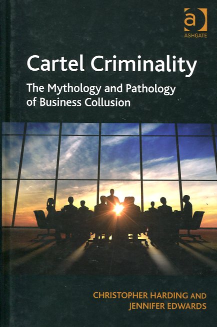 Cartel criminality. 9781409425298