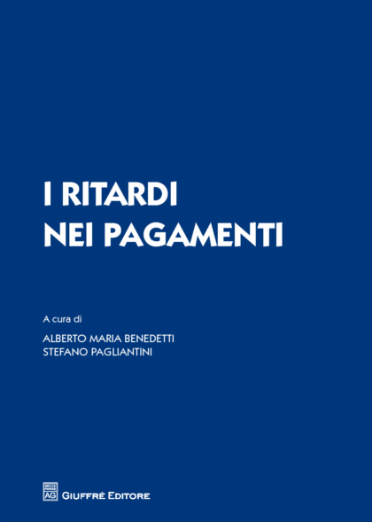 I ritardi nei pagamenti. 9788814209550