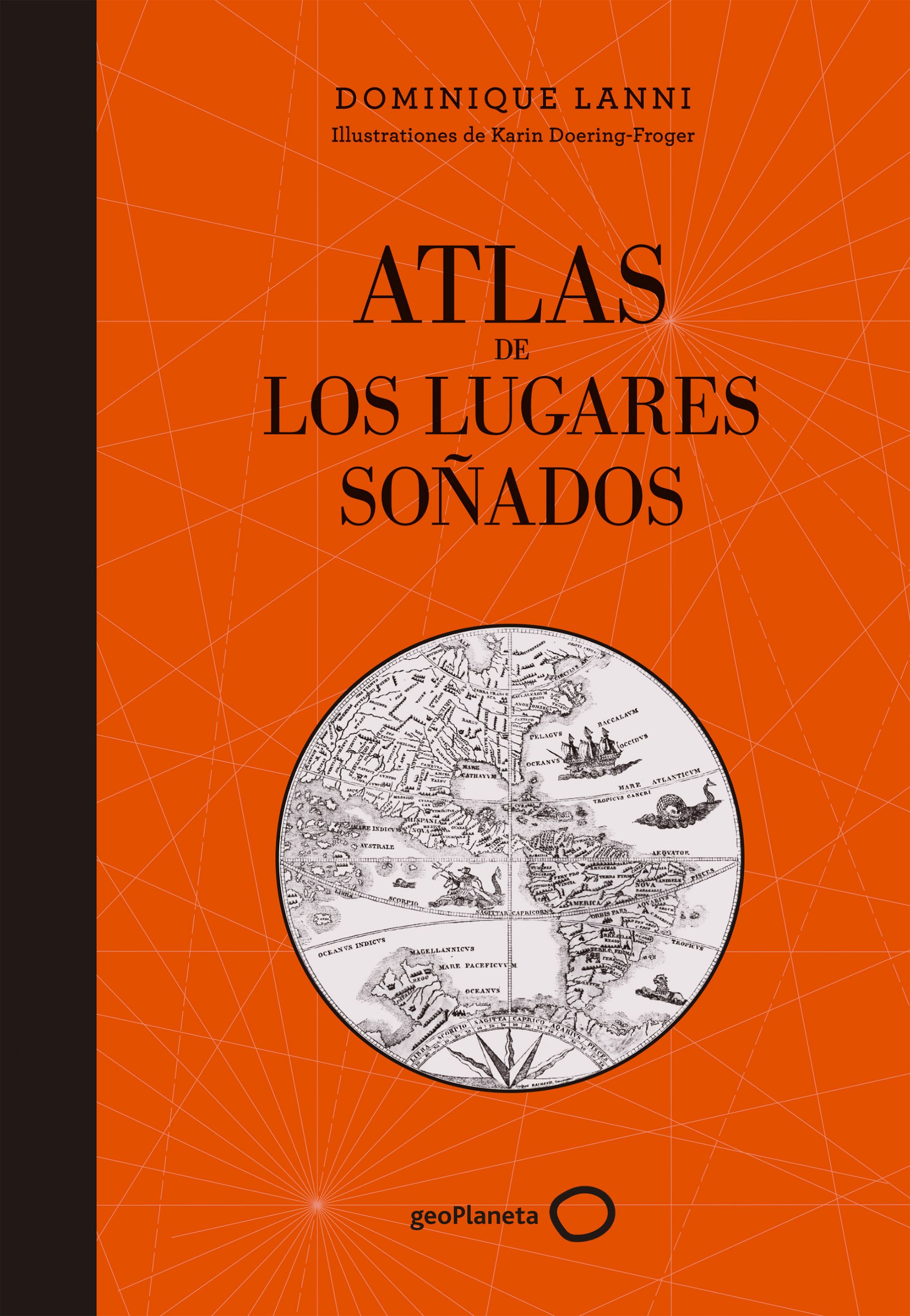 Atlas de los lugares soñados. 9788408152361