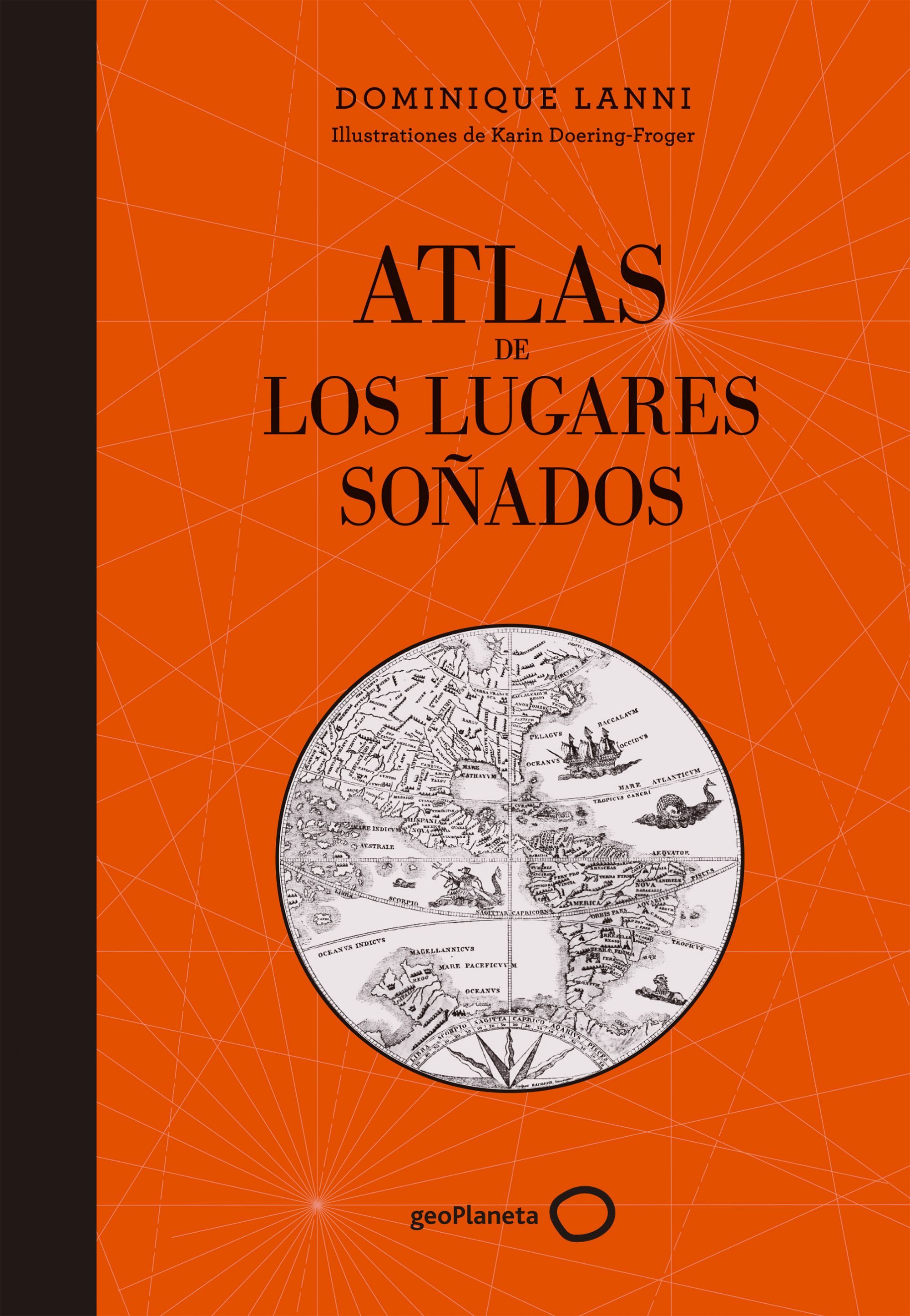 Libro Atlas De Los Lugares So ados 9788408152361 Lanni Dominique 