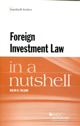 Foreign investment Law in a nutshell. 9781634602839